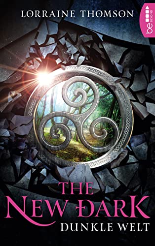 The New Dark - Dunkle Welt (Dark-Times-Trilogie 1)