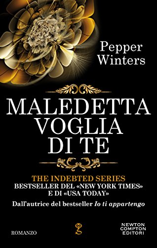 Maledetta voglia di te (The Indebted Series Vol. 5)