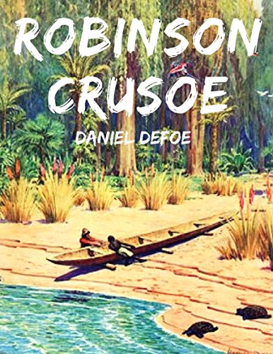 Robinson Crusoe: Vollständige deutsche Ausgabe