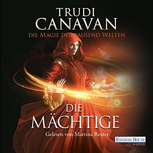 Die Mächtige: Die Magie der tausend Welten 3