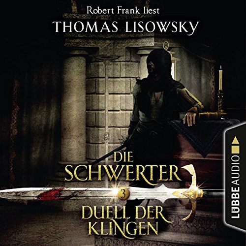 Duell der Klingen: Die Schwerter 3