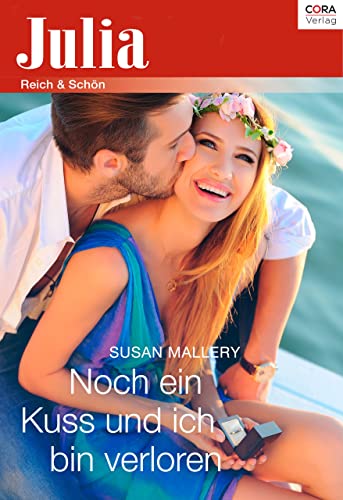 Noch ein Kuss und ich bin verloren (Julia)