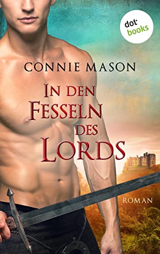 In den Fesseln des Lords: Roman (Historische Liebesromane. Bastei Lübbe Taschenbücher)