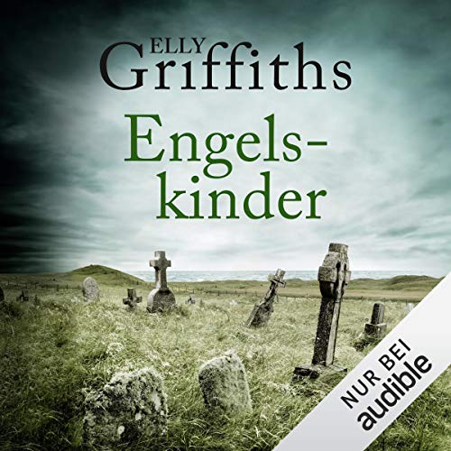 Engelskinder: Ein Fall für Dr. Ruth Galloway 6