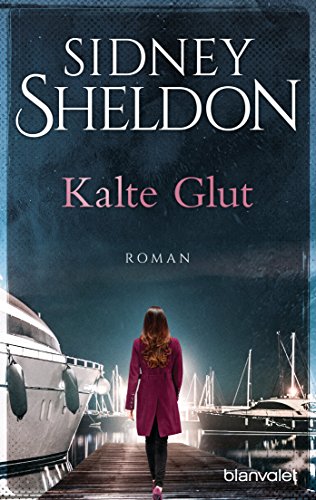 Kalte Glut: Roman