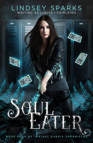 Soul Eater: An Egyptian Mythology Urban Fantasy (Kat Dubois Chronicles Book 4)