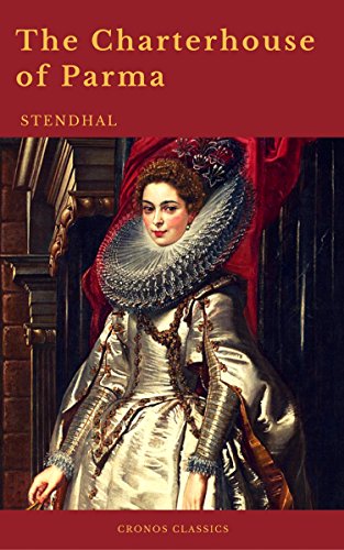 The Charterhouse of Parma (Cronos Classics) (English Edition)