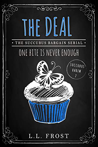 The Deal: Succubus Bargain Serial (Succubus Harem Book 2)