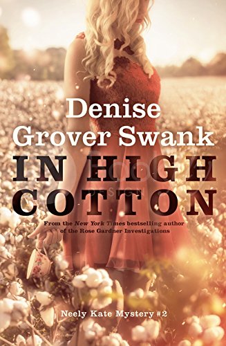 In High Cotton (Neely Kate Mystery Book 2)
