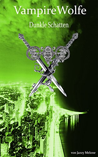 VampireWolfe: Dunkle Schatten