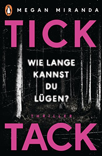 TICK TACK - Wie lange kannst Du lügen?: Thriller