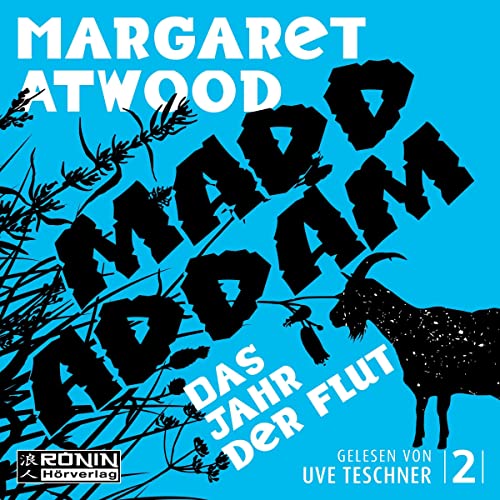 Das Jahr der Flut: Die MaddAddam Trilogie 2