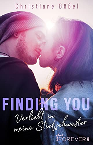 Finding you: Verliebt in meine Stiefschwester (Stepbrother-Reihe 2)