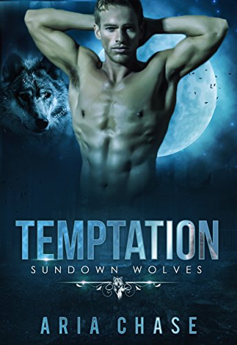 Temptation: A Paranormal Wolf Shifter Romance (Sundown Wolves Book 1)