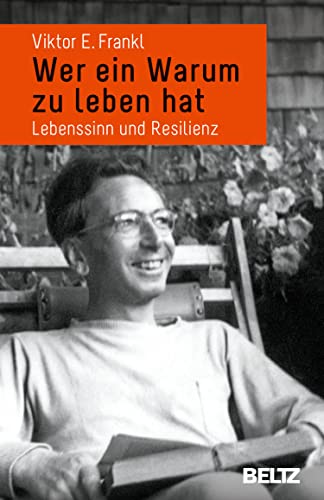 Wer ein Warum zu leben hat: Texte aus sechs Jahrzehnten