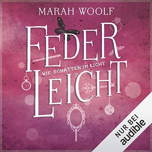 Wie Schatten im Licht: FederLeichtSaga 4