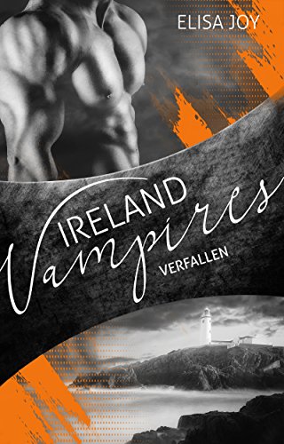 Ireland Vampires 20: Verfallen