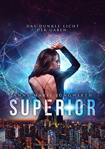 Superior: Das dunkle Licht der Gaben