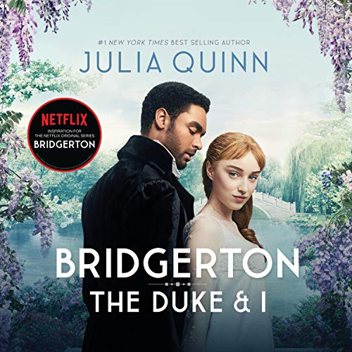 Bridgerton: The Duke and I: Bridgerton Family, Book 1