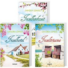 Das kleine Inselhotel / Inselhochzeit / Inselträume von Sandra Lüpkes