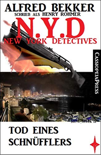 Henry Rohmer - Tod eines Schnüfflers: N.Y.D. - New York Detectives