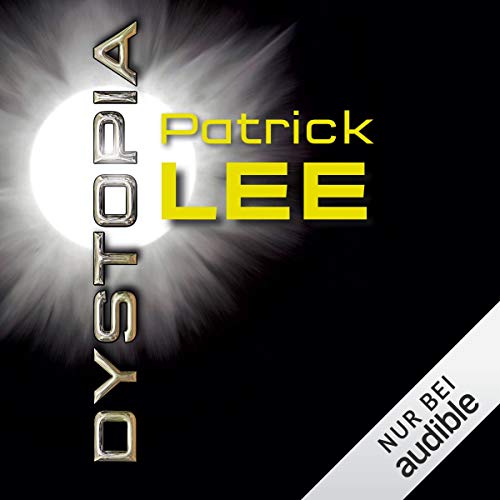 Dystopia: Die Zeitpforten-Thriller 2