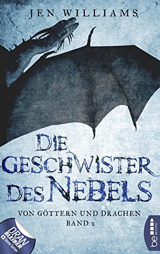 Die Geschwister des Nebels: Von Göttern und Drachen - Band 2 (Die Kupfer Fantasy Reihe)