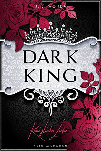 DARK KING: Königliche Liebe (DARK PRINCE 6)
