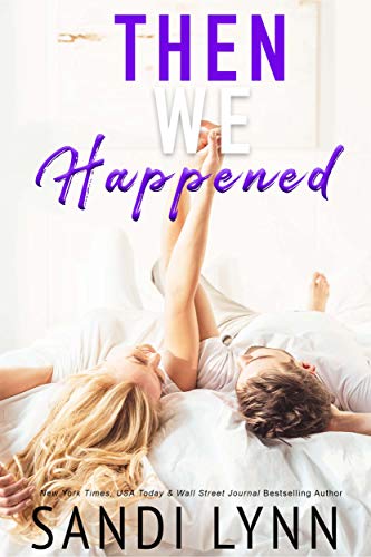 Then We Happened (Happened Series Book 2)