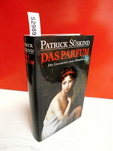 Das Parfum . Die Geschichte eines Mörders . ( Lizenzausgabe Bertelsmann, ohne Jahresangabe )