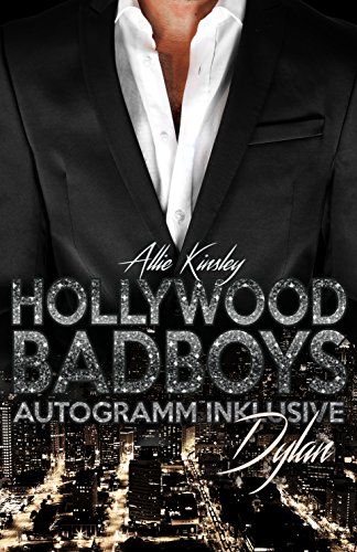 Hollywood BadBoys - Autogramm inklusive: Dylan