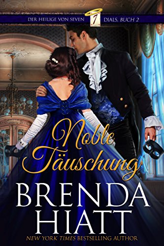 Noble Täuschung (Der Heilige von Seven Dials 2)
