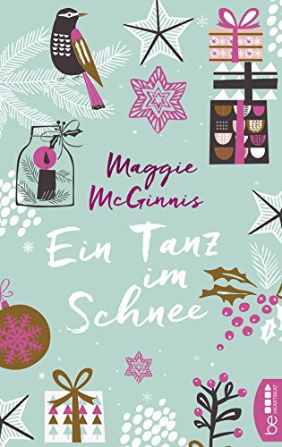 Ein Tanz im Schnee (Echo Lake-Reihe)