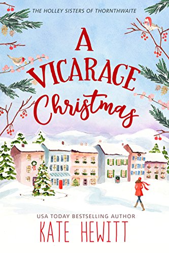 A Vicarage Christmas: A Heartwarming Holiday British Romance
