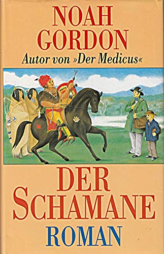 Der Schamane. Roman. Aus dem Amerikanischen von Klaus Berr.