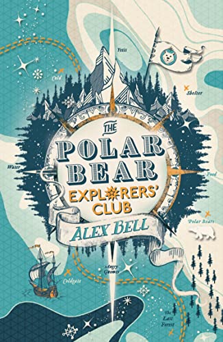 The Polar Bear Explorers' Club (The Explorers' Clubs Book 1)
