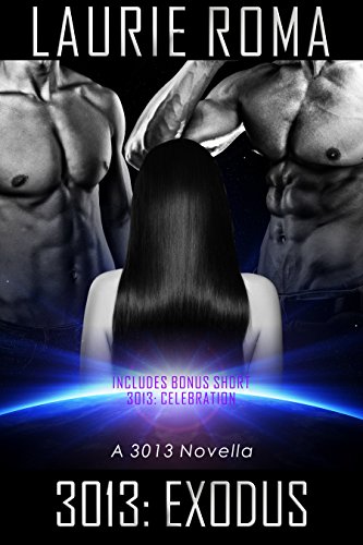 3013: EXODUS: A 3013 Novella (3013: The Series)