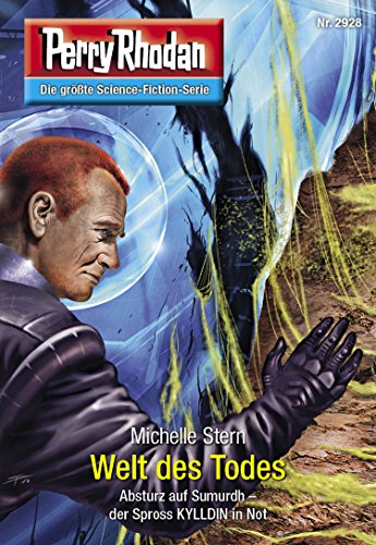 Perry Rhodan 2928: Welt des Todes: Perry Rhodan-Zyklus "Genesis" (Perry Rhodan-Erstauflage)