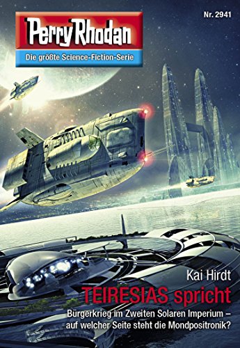 Perry Rhodan 2941: TEIRESIAS spricht: Perry Rhodan-Zyklus "Genesis" (Perry Rhodan-Erstauflage)