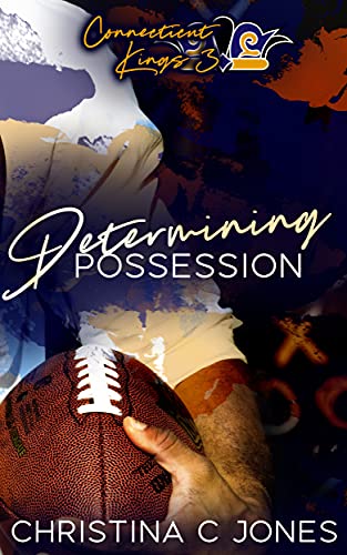 Determining Possession (Connecticut Kings Book 3)