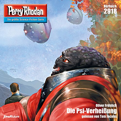 Die Psi-Verheißung: Perry Rhodan 2918