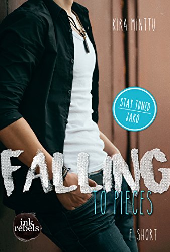 Falling to Pieces (Stay Tuned)