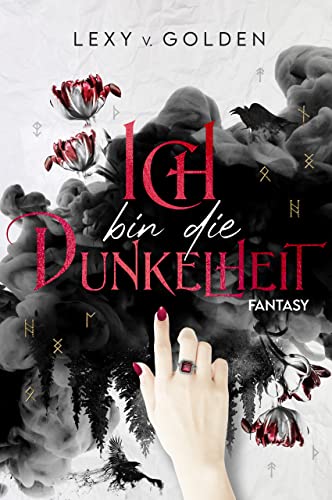 Ich bin die Dunkelheit: Romantischer Fantasyroman