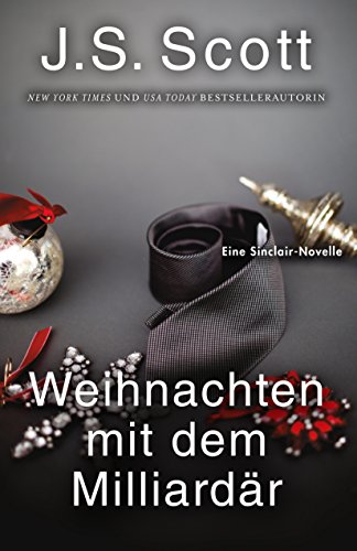 Weihnachten mit dem Milliardär ~ Grady: Eine Sinclair-Novelle