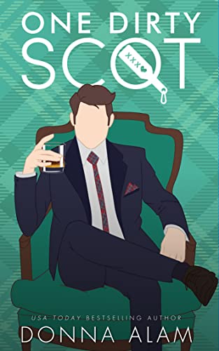 One Dirty Scot (Hot Scots Book 3)