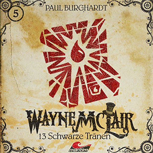13 schwarze Tränen: Wayne McLair 5