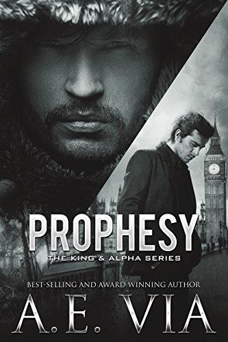 Prophesy (The King and Alpha Series Book 1)