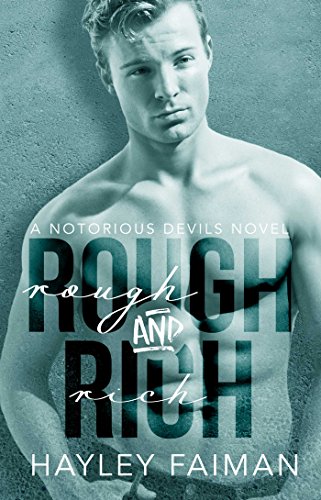 Rough & Rich (Notorious Devils Book 6)