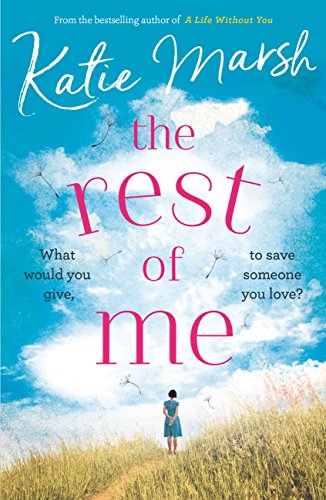 The Rest of Me: the unmissable uplifting novel from the bestselling author of My Everything (English Edition)