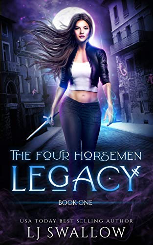 The Four Horsemen: Legacy: A Reverse Harem Urban Fantasy Romance (The Four Horsemen Series Book 1)